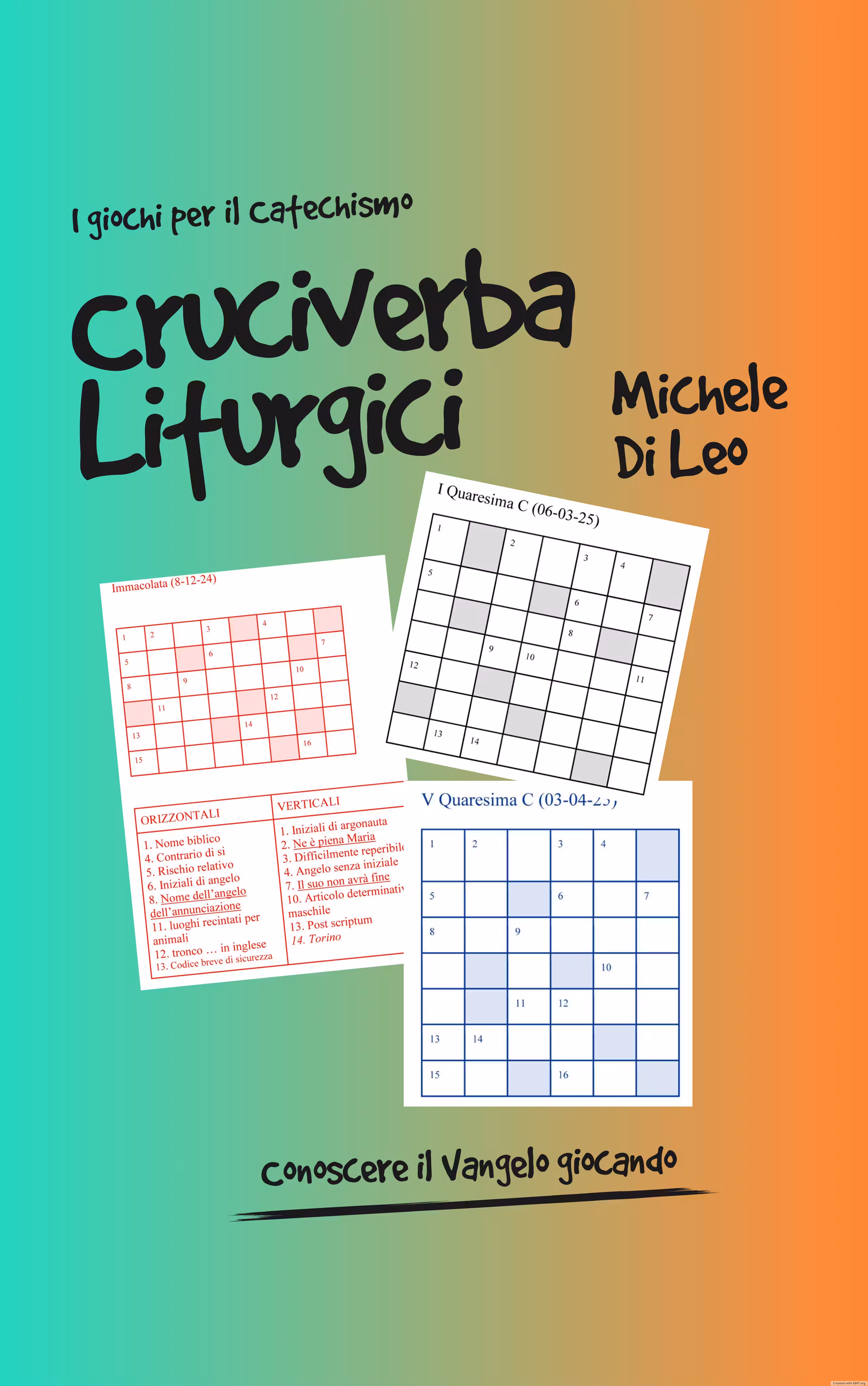 Nuova Uscita! Cruciverba liturgici: imparare il Vangelo divertendosi con il libro di Michele Di Leo. A cura di Ely Gocce di Rugiada
